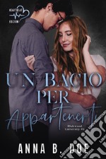 Un bacio per appartenerti: Blairwood University #5. E-book. Formato EPUB ebook