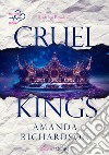 Cruel Kings: Heartless Royals #1. E-book. Formato EPUB ebook