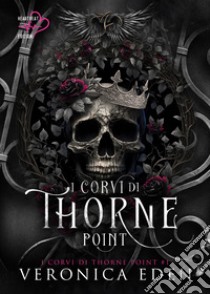 I Corvi di Thorne Point. E-book. Formato EPUB ebook di Veronica Eden