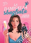 La damigella sbagliata. E-book. Formato EPUB ebook di Lauren Landish