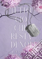 Tutto ciò che resta di noi. E-book. Formato EPUB ebook