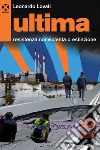 Ultima: Resistenza nonviolenta o estinzione. E-book. Formato EPUB ebook