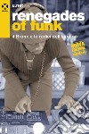 Renegades of funk: Il Bronx e le radici dell'hip hop. E-book. Formato EPUB ebook di u.net