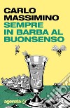 Sempre in barba al buonsenso. E-book. Formato EPUB ebook