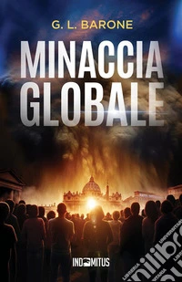 Minaccia globale. E-book. Formato EPUB ebook