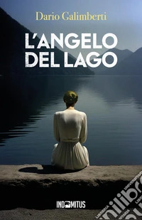 L'angelo del lago. E-book. Formato EPUB ebook