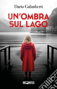 Un'ombra sul lago. E-book. Formato EPUB ebook