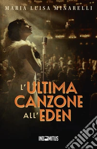 L'ultima canzone all'Eden. E-book. Formato EPUB ebook
