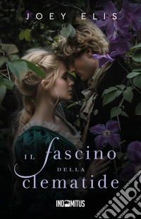 Il fascino della clematide. E-book. Formato EPUB ebook