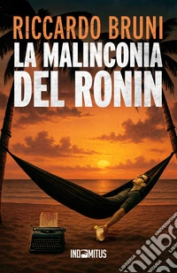 La malinconia del ronin. E-book. Formato EPUB ebook