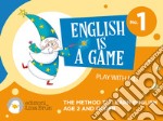 English is a game - book 1THE METHOD TO LEARN ENGLISH AGE 2 AND OLDER. E-book. Formato EPUB ebook