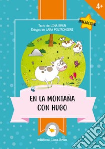 En la montaña con hugo. E-book. Formato EPUB ebook di Lina Brun