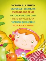 Victoria e la frutta. E-book. Formato EPUB ebook