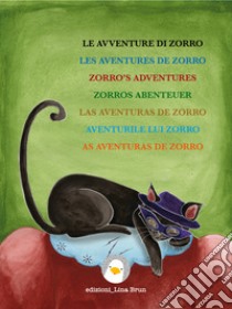 Le avventure di ZorroLibro in 7 lingue. E-book. Formato EPUB ebook di Lina Brun