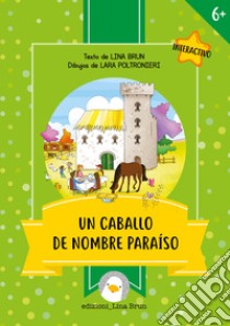 Un caballo de nombre Paraiso. E-book. Formato EPUB ebook di Lina Brun