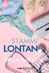 Stammi Lontano. E-book. Formato EPUB ebook