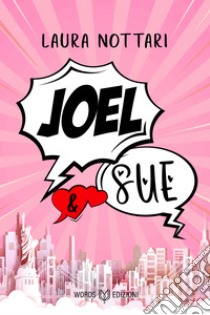 Joel & Sue. E-book. Formato EPUB ebook di Laura Nottari 