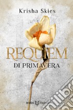 Requiem di Primavera. E-book. Formato EPUB ebook