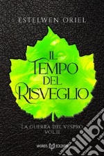 Il tempo del risveglio: La Guerra del Vespro #2. E-book. Formato EPUB ebook