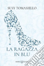 La ragazza in blu: Favole Regency #1. E-book. Formato EPUB ebook