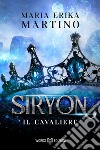 Il cavaliere: Siryon #1. E-book. Formato EPUB ebook