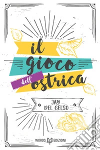 Il gioco dell'ostrica. E-book. Formato EPUB ebook