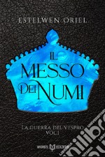 Il messo dei numi: La Guerra del Vespro #1. E-book. Formato EPUB ebook