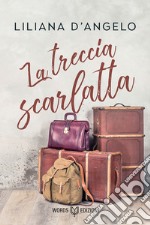 La Treccia Scarlatta. E-book. Formato EPUB