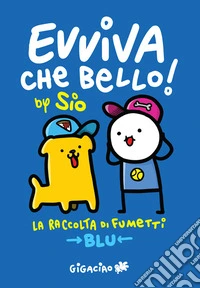 Evviva che Bello! - Raccolta Blu. E-book. Formato EPUB ebook
