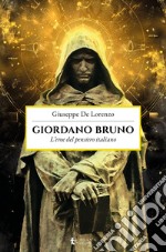 Giordano Bruno: L’eroe del pensiero italiano. E-book. Formato EPUB ebook