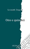 Otto e quindici. E-book. Formato EPUB ebook