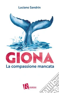 GionaLa compassione mancata. E-book. Formato EPUB ebook