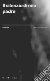 Il silenzio di mio padre. E-book. Formato EPUB ebook