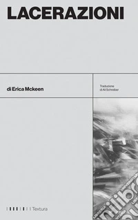 Lacerazioni. E-book. Formato EPUB ebook