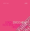 Zucchero. E-book. Formato PDF ebook di Fabrizio Fiorani