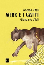 Merk e i gatti. E-book. Formato EPUB ebook