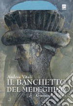 Il banchetto del Medeghino. E-book. Formato EPUB ebook