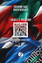 Israele e Palestina: Un conflitto senza fine?. E-book. Formato EPUB ebook