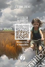 La scelta di Budgie: Nessun ritorno è impossibile. E-book. Formato EPUB ebook