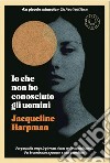 Io che non ho conosciuto gli uomini. E-book. Formato EPUB ebook di Jacqueline Harpman