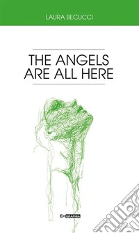 The angels are all here. E-book. Formato EPUB ebook
