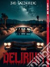 Delirium. E-book. Formato EPUB ebook