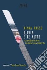 Olivia e le altre: la normalità del male nel diario di una magistrata. E-book. Formato EPUB ebook