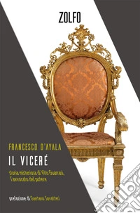 Il Viceré: Storia misteriosa di Vito Guarrasi, l'avvocato del potere. E-book. Formato EPUB ebook