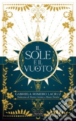 Il sole e il vuoto: The Sun and the Void. E-book. Formato EPUB ebook