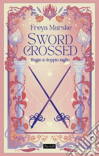 Swordcrossed: Bugie a doppio taglio. E-book. Formato EPUB ebook