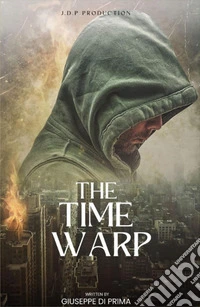 The Time Warp. E-book. Formato EPUB ebook