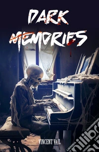 Dark Memories. E-book. Formato EPUB ebook