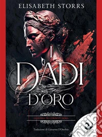I dadi d'oro. E-book. Formato EPUB ebook