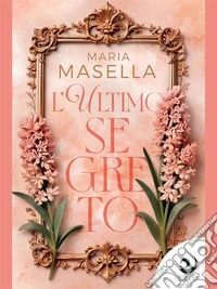 L'ultimo segreto. E-book. Formato EPUB ebook